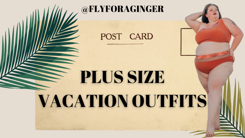 plus size vacation outfits