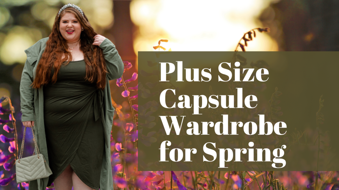 Plus Size Capsule Wardrobe for Spring