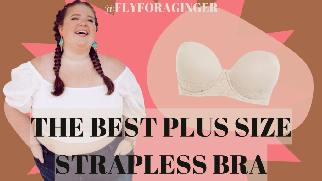 the best plus size strapless bra