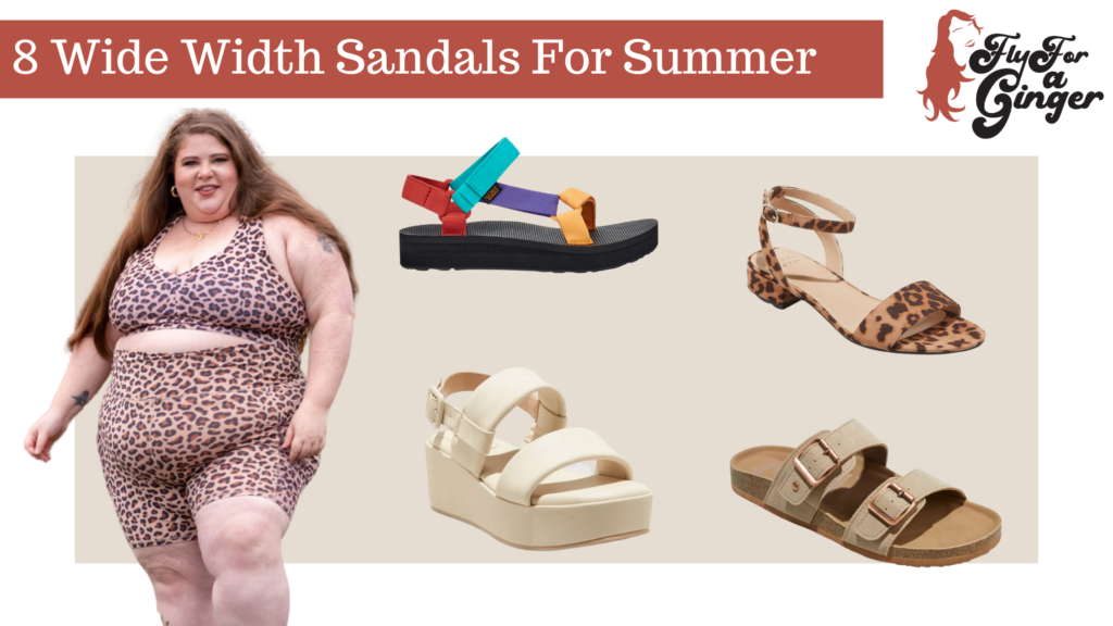 8 Super Cute Wide Width Sandals for Summer 