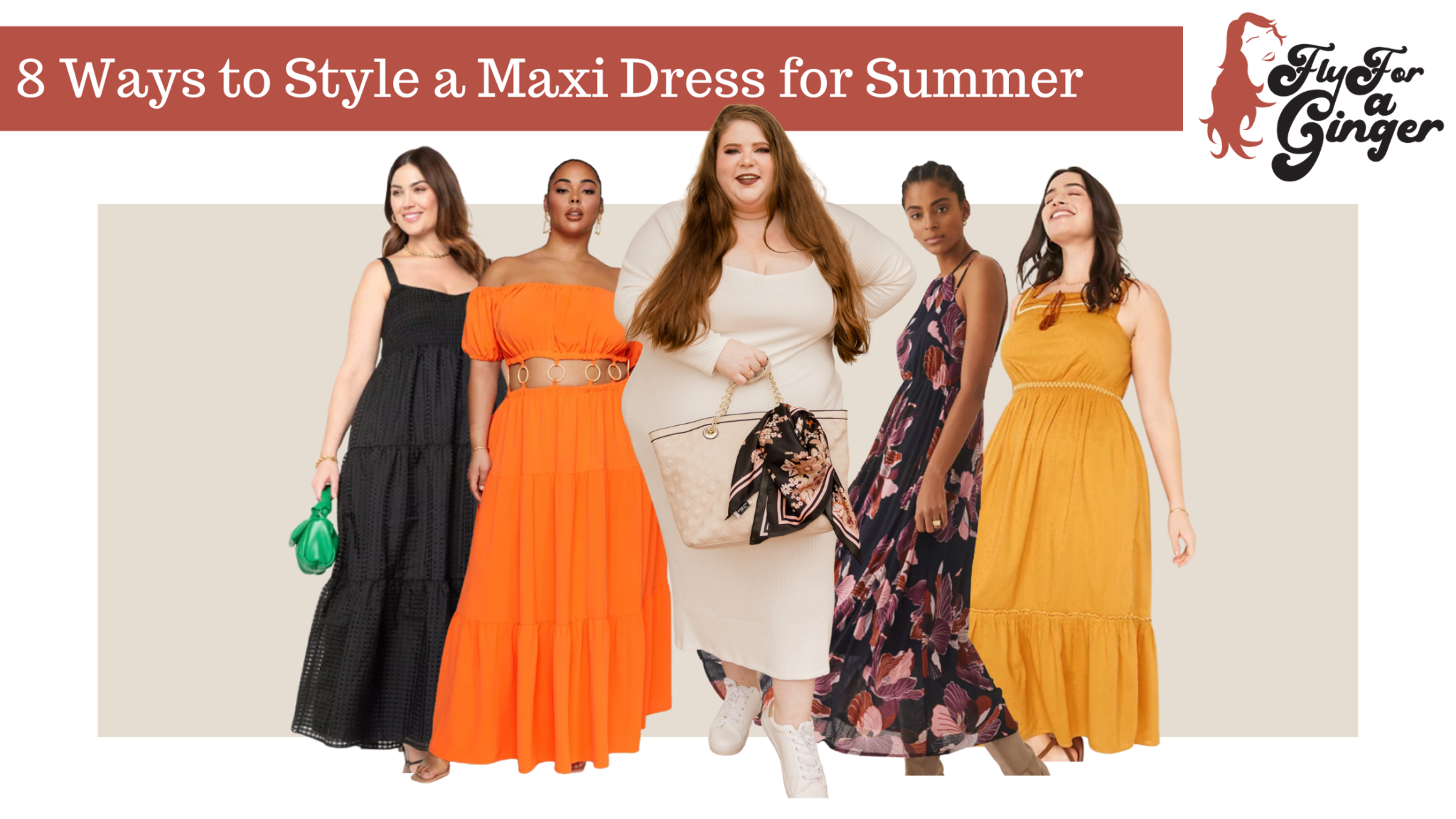 8 Ways to Style a Plus Size Maxi Dress for Summer