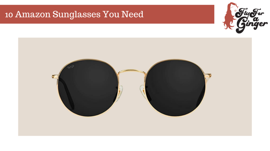 10 Amazon Sunglasses You Need