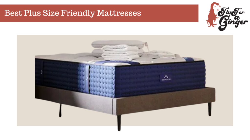 plus size friendly mattresses