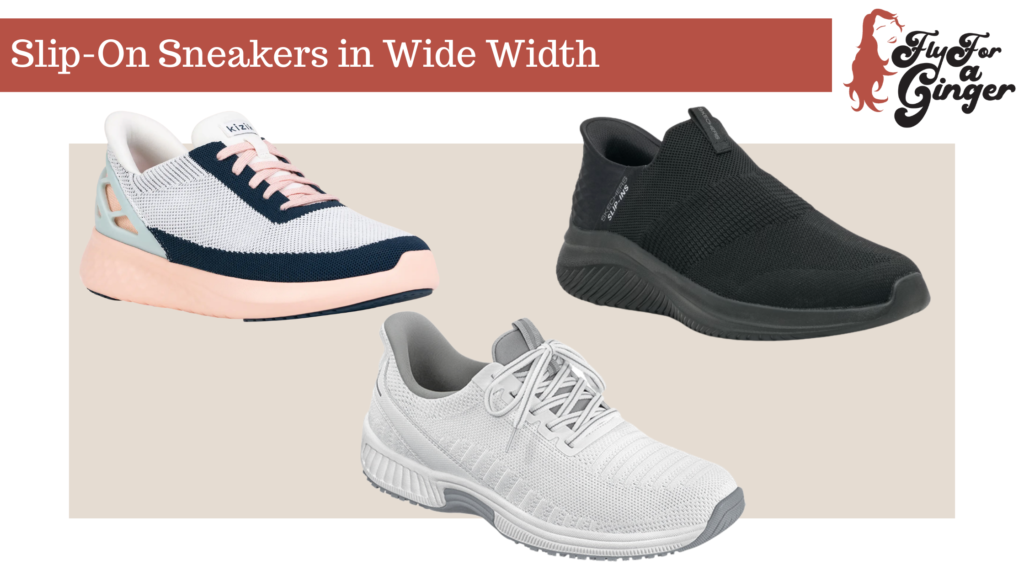 Best Wide Width Hands-Free Sneakers // Slip-On Sneakers in Wide Width